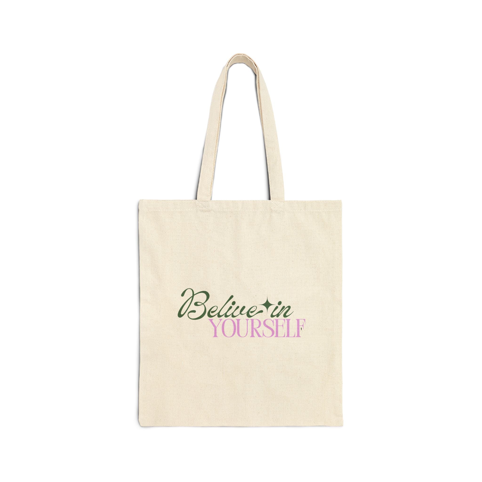 Believe in Yourself- Tote Bag