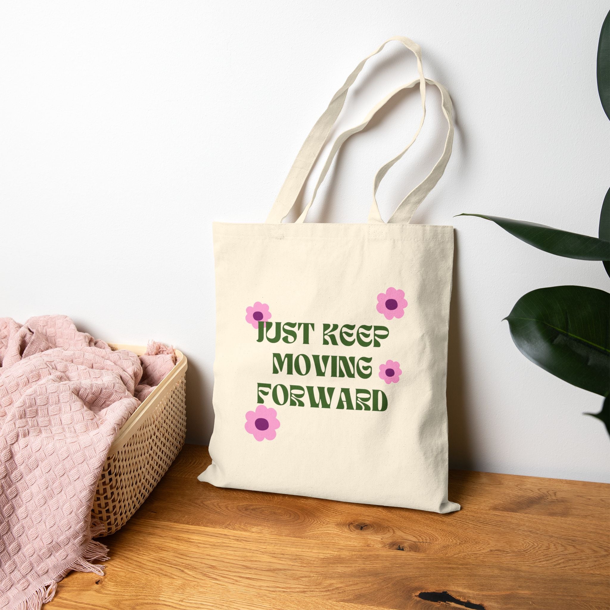 Just Keep Moving Forward- Cotton Tote Bag
