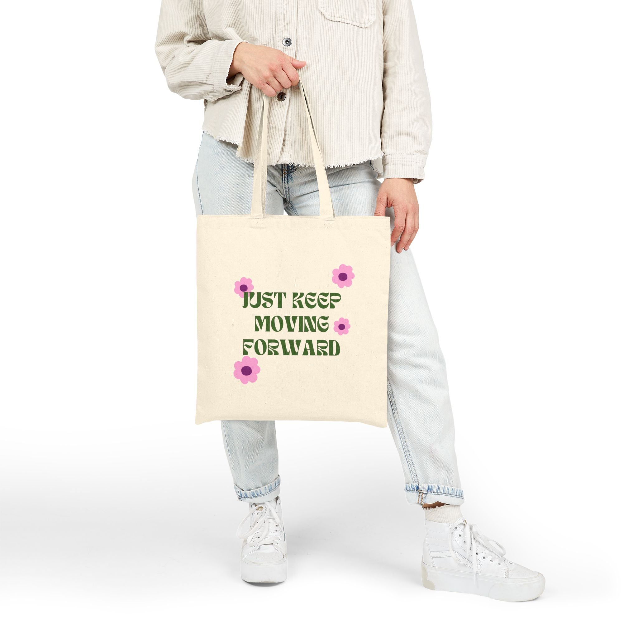 Just Keep Moving Forward- Cotton Tote Bag